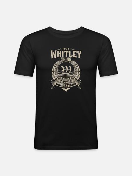 Whitley Thing You Wouldnt Understand - Men's Slim Fit T-Shirt - black