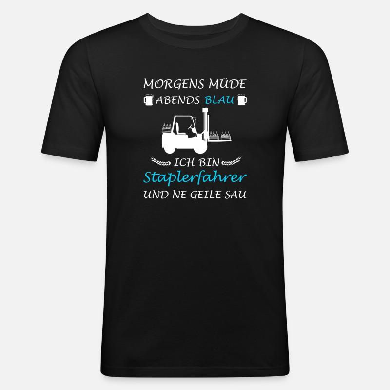 Staplerfahrer Stapler Lager Sprüche Logistik - Männer Slim Fit T-Shirt - Schwarz