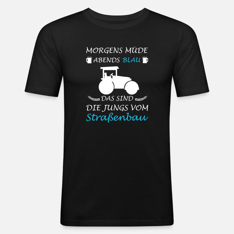 Straßenbau Straßenbauer Bauarbeiter - Männer Slim Fit T-Shirt - Schwarz
