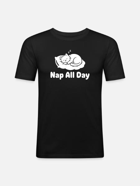 Katzenschlaf Nap All Day - Männer Slim Fit T-Shirt - Schwarz