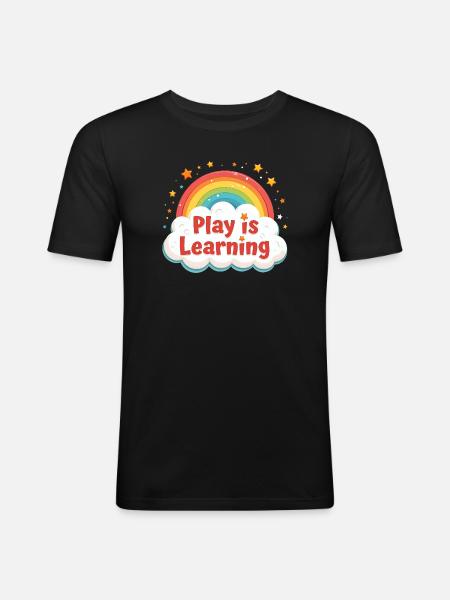 Playing is learning, preschool, preschool, kindergarten - Men's Slim Fit T-Shirt - black