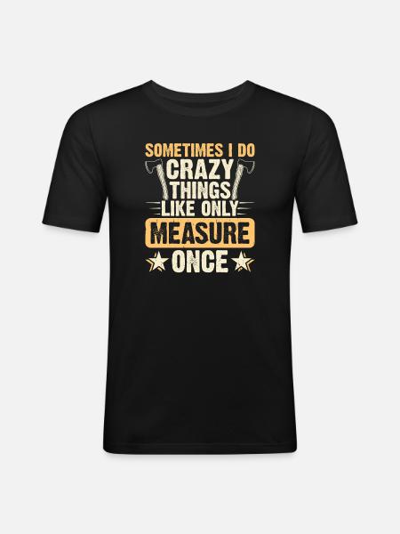 Baumpfleger Holzarbeiter Waldarbeiter Geschenk - Männer Slim Fit T-Shirt - Schwarz