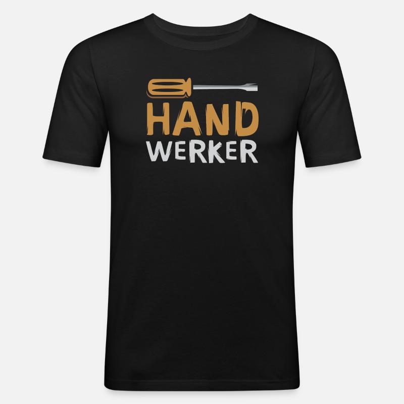 Handwerker Schriftzug mit Schraubendreher - Männer Slim Fit T-Shirt - Schwarz