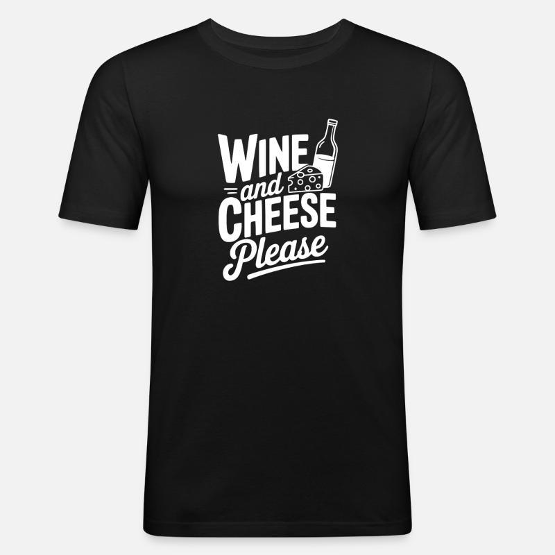 Wein und Käse bitte - Männer Slim Fit T-Shirt - Schwarz