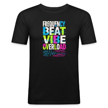 Frequency Beat Vibe Overload Design - Männer Slim Fit T-Shirt - Schwarz - Vorne - Nik (191cm)