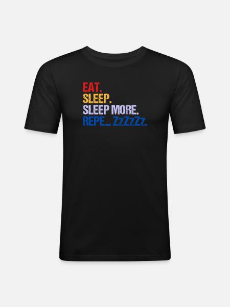 EAT SLEEP SLEEP MORE ZzZzZ - Men's Slim Fit T-Shirt - black