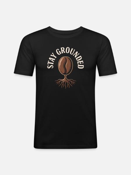 Stay Grounded Coffee Bean with Roots - Men's Slim Fit T-Shirt - black