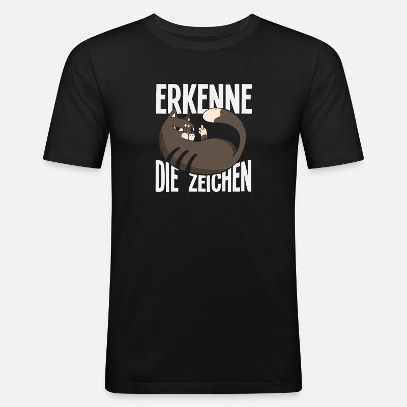 Erkenne die Zeichen - Freche Katzen-Message - Männer Slim Fit T-Shirt - Schwarz