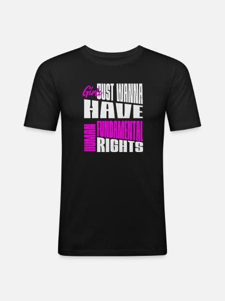 Mädchen Wollen Grundrechte Frauenrechte Menschen - Männer Slim Fit T-Shirt - Schwarz