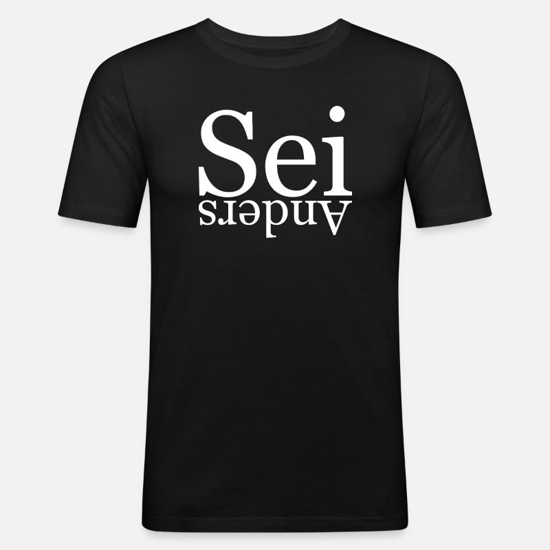 Sei anders - Männer Slim Fit T-Shirt - Schwarz