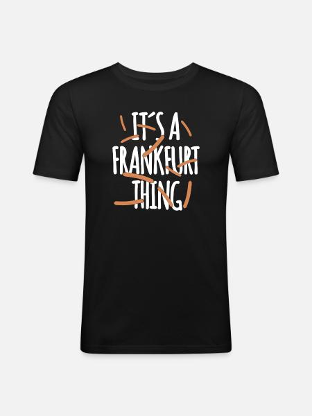It's a Frankfurt Thing - Men's Slim Fit T-Shirt - black