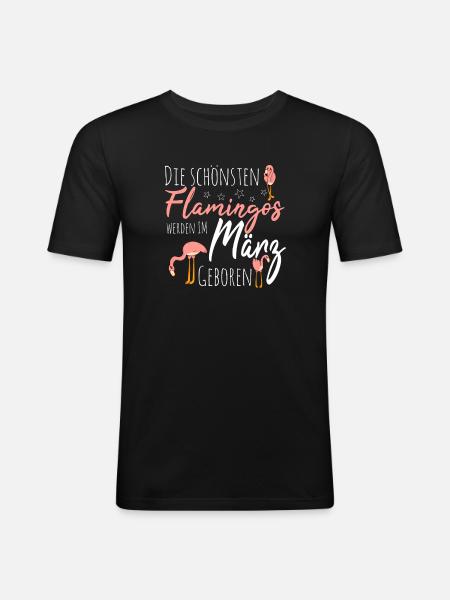 March Birthday Flamingo Saying Funny - Men's Slim Fit T-Shirt - black