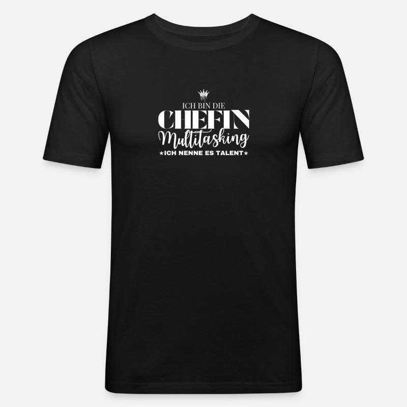 Ich bin die Chefin Multitasking - Männer Slim Fit T-Shirt - Schwarz