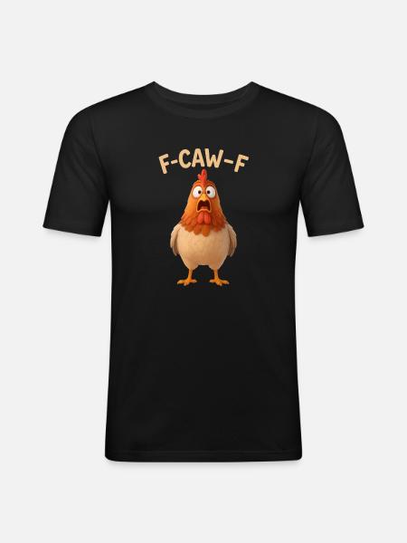 F-CAW-F Chicken - Funny Word Game - Chicken Meme - Men's Slim Fit T-Shirt - black