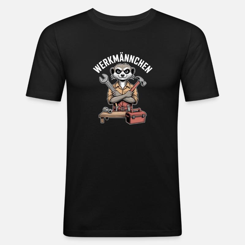 Erdmännchen Echter Heimwerker Mann Handwerker - Männer Slim Fit T-Shirt - Schwarz