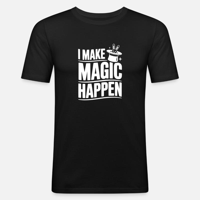 I Make Magic Happen - Men's Slim Fit T-Shirt - black