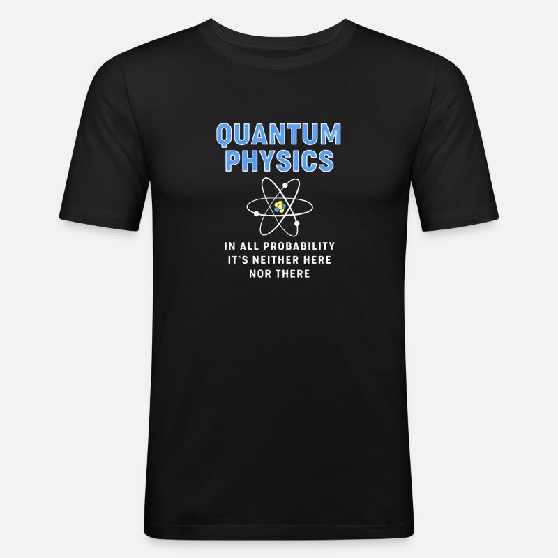 Quantensprung Quanten Physik Quantenphysik - Männer Slim Fit T-Shirt - Schwarz