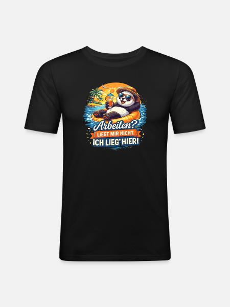 Panda Strandurlaub: Arbeit? Mir Nicht - Männer Slim Fit T-Shirt - Schwarz