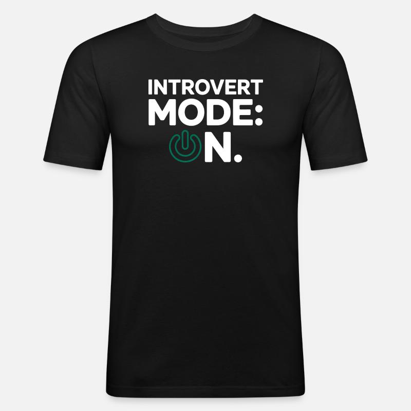 Introvert Mode ON – Funny Saying - Men's Slim Fit T-Shirt - black