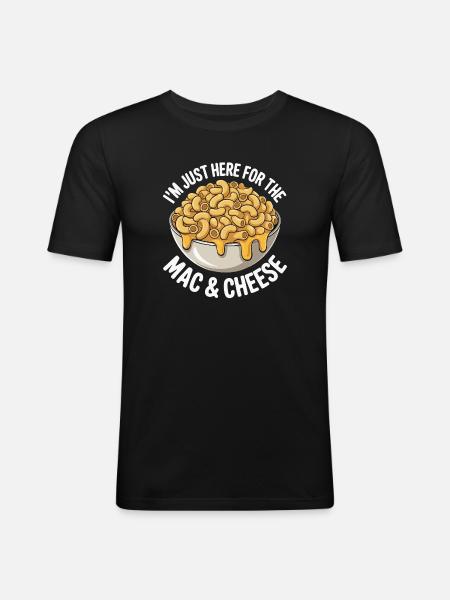 Mac & Cheese Fan - I’m Just Here - Männer Slim Fit T-Shirt - Schwarz