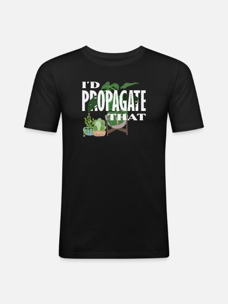 I Propagate That Plant Lover - Männer Slim Fit T-Shirt - Schwarz