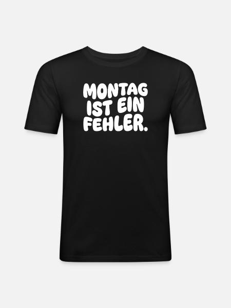 Monday is a mistake - Men's Slim Fit T-Shirt - black