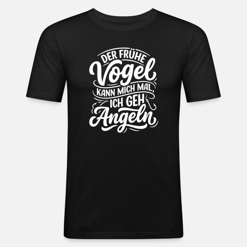 Frühe Vogel Angeln Spruch - Männer Slim Fit T-Shirt - Schwarz