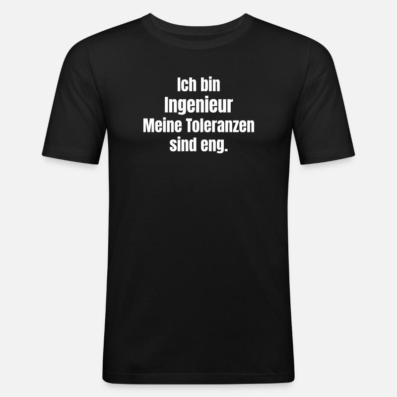 I'm an engineer: tolerances tight - Men's Slim Fit T-Shirt - black