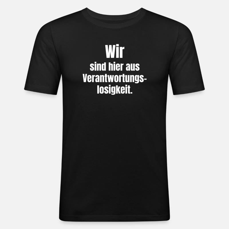 Déclaration sur la chemise d’irresponsabilité - T-shirt près du corps Homme - noir
