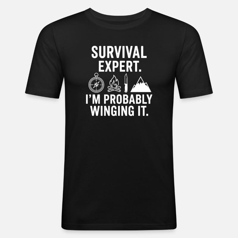 Survival Experte – Wahrscheinlich Improvisiert - Männer Slim Fit T-Shirt - Schwarz