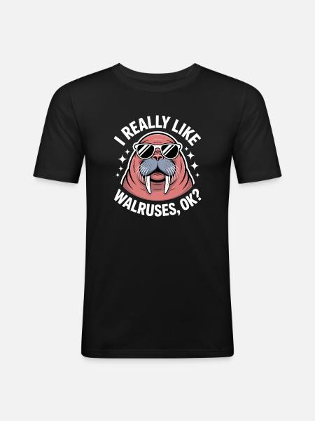 Walrus Saying Walruses Funny Walrus Gift - Men's Slim Fit T-Shirt - black