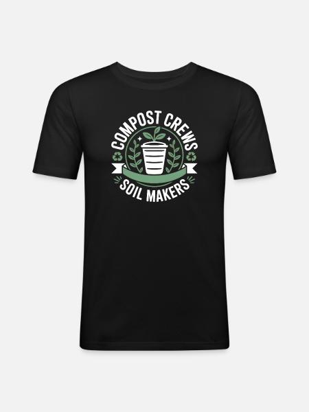 Compost Crews Soil Makers Gardeners - Men's Slim Fit T-Shirt - black