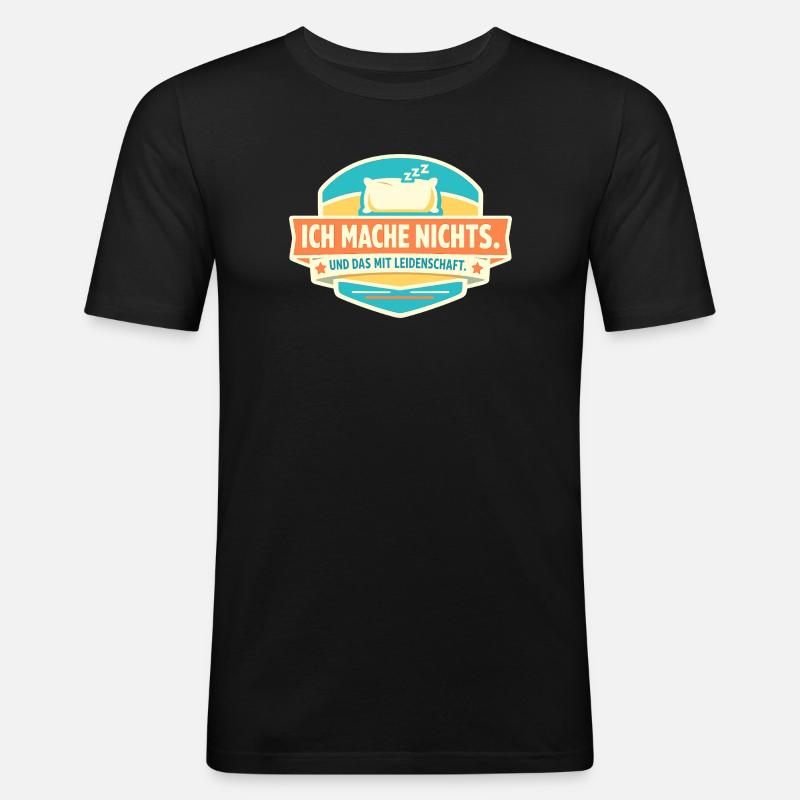 Doing nothing with passion - Men's Slim Fit T-Shirt - black