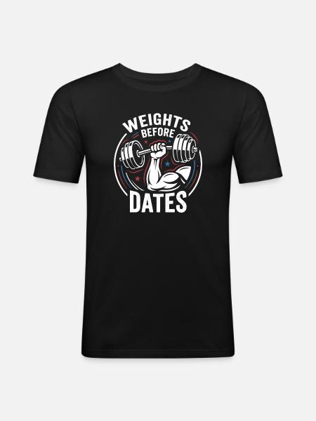 Gewichte vor Dates – Krafthumor - Männer Slim Fit T-Shirt - Schwarz