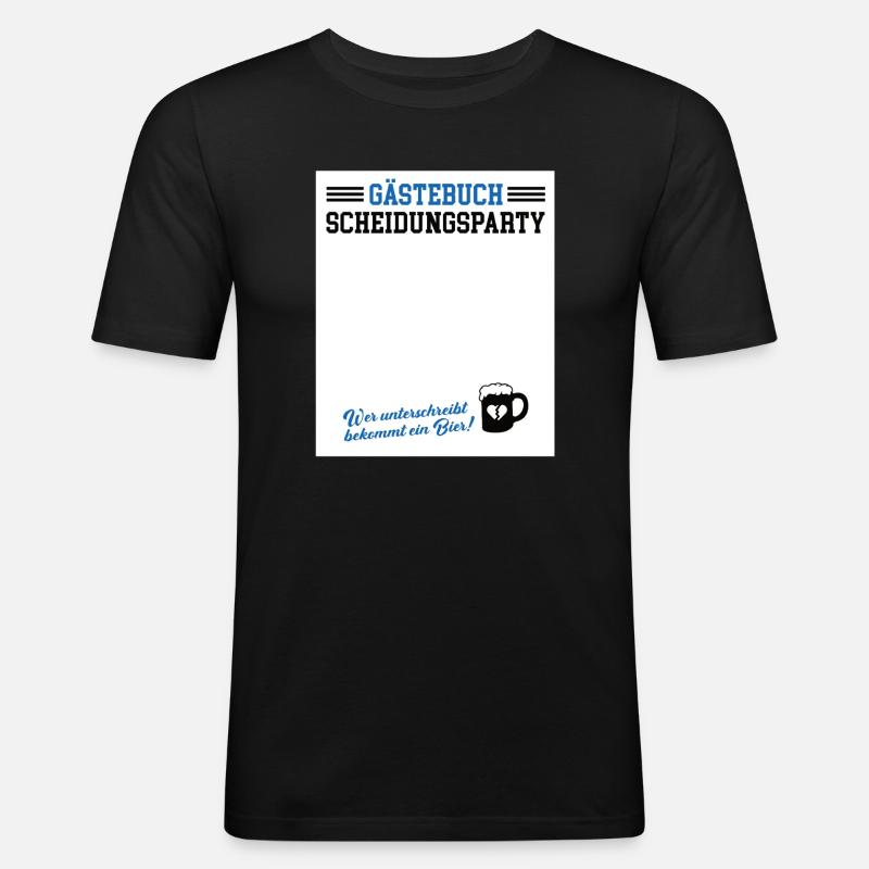 Gästebuch Scheidungsparty Geschieden Scheidung - Männer Slim Fit T-Shirt - Schwarz