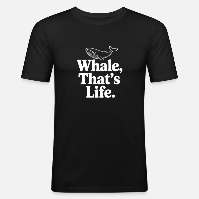Wal, so ist das Leben. - Männer Slim Fit T-Shirt - Schwarz