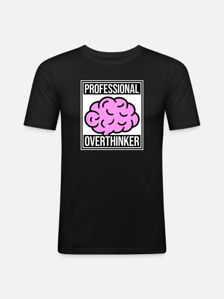 Professional Overthinker Funny Brooding Anxiety Logo - Men's Slim Fit T-Shirt - black