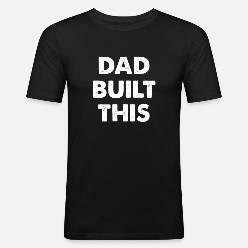 Dad Built This - Männer Slim Fit T-Shirt - Schwarz