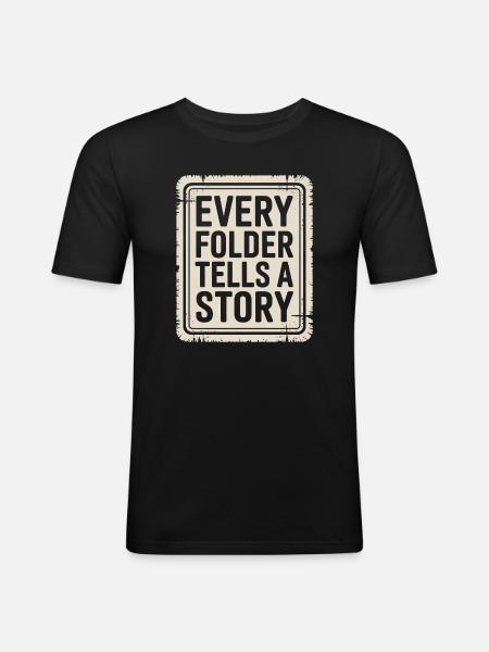 Every Folder Tells a Story - Men's Slim Fit T-Shirt - black