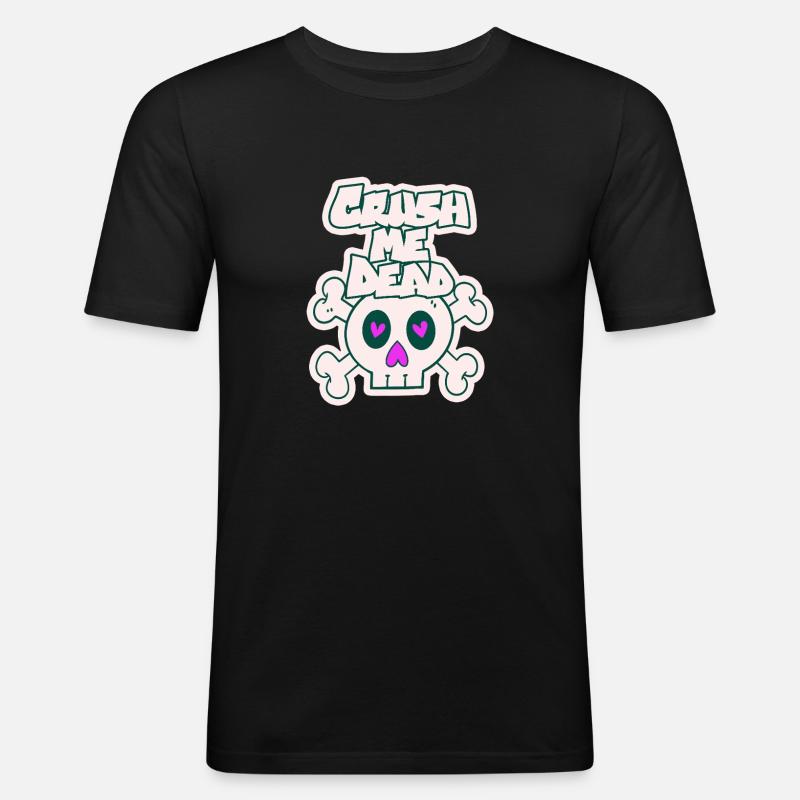 Zerquetsche mich zu Tode - Männer Slim Fit T-Shirt - Schwarz