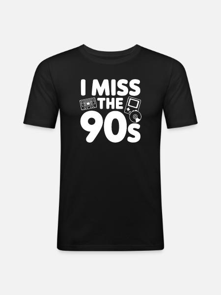 I Miss the 90s - Men's Slim Fit T-Shirt - black