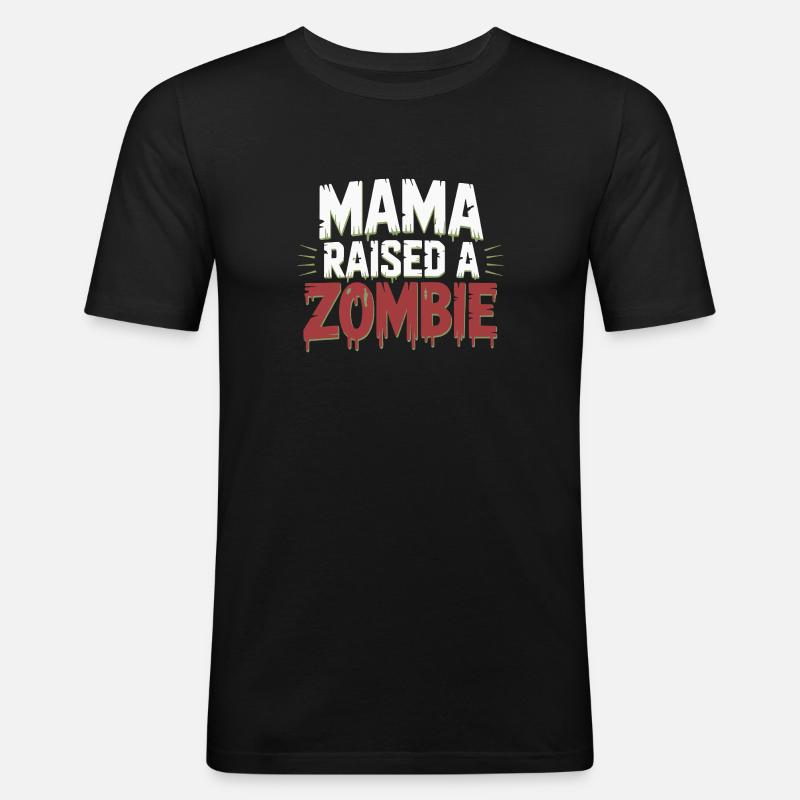 Mama hat einen Zombie großgezogen - Männer Slim Fit T-Shirt - Schwarz