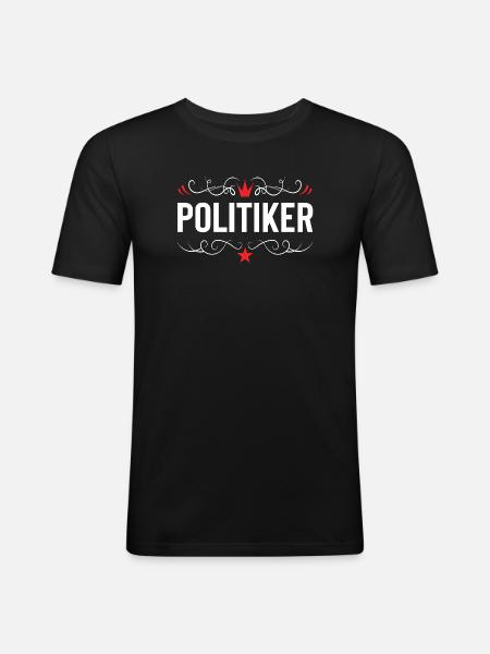 Politiker Beruf - Männer Slim Fit T-Shirt - Schwarz