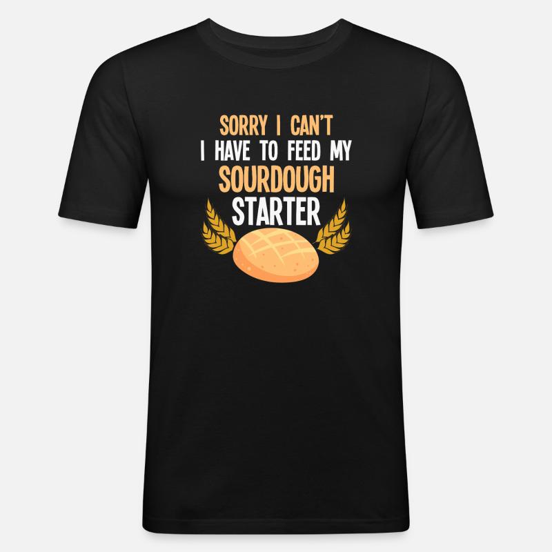 Sauerteig Starter Spruch - Männer Slim Fit T-Shirt - Schwarz