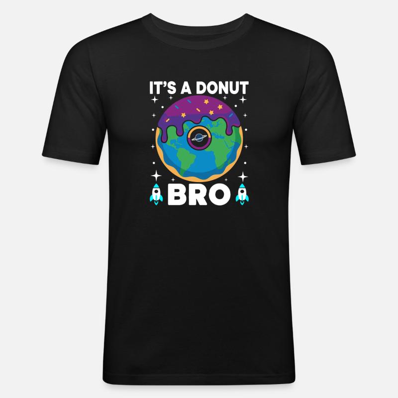 Donut Erde Bro Flacherde Flatearth Schwurbel - Männer Slim Fit T-Shirt - Schwarz
