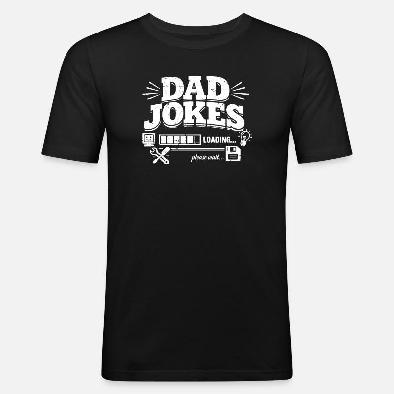 Dad Jokes Loading Please Wait - Men's Slim Fit T-Shirt - black