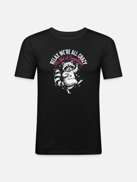 Relax, we're all crazy - Men's Slim Fit T-Shirt - black