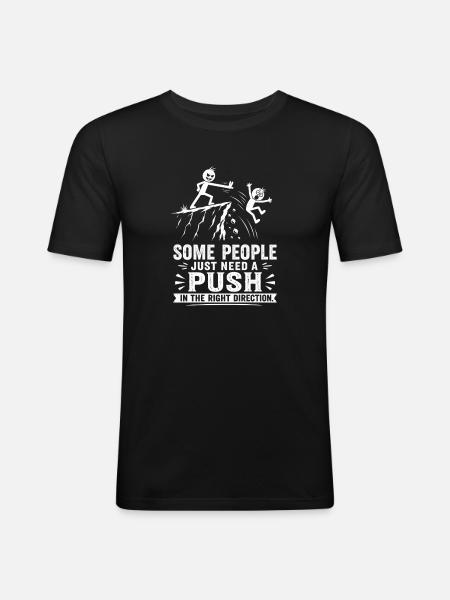 Schubbser in the right direction: sarcasm - Men's Slim Fit T-Shirt - black