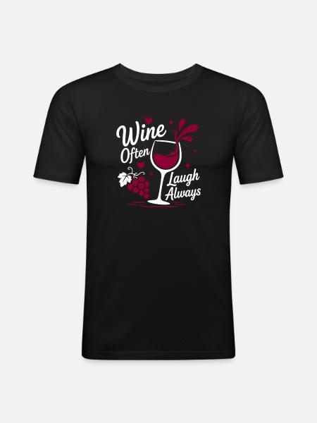 Wine Often Laugh Always - Men's Slim Fit T-Shirt - black