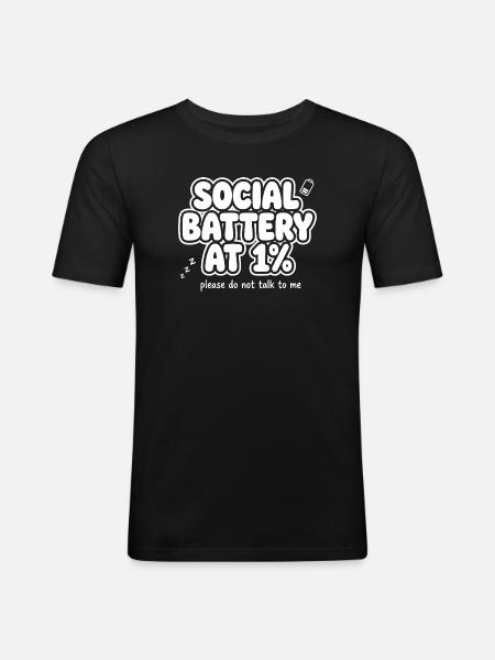 Social Battery at One Percent - Men's Slim Fit T-Shirt - black